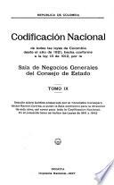 Codificación nacional de todas las leyes de Colombia desde el año de 1821, hecha conforme a la ley 13 de 1912, por la Sala de negocios generales del Consejo de estado