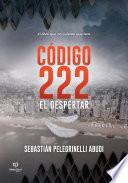 Código 222: El Despertar