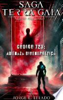 Código 723 – Amenaza Bioenergética
