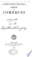 Código de comercio de la República argentina sancionado por el honrable Congreso nacional el 5 de octubre de 1889