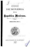 Codigo de mineria de la Republica Mexicana
