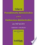 Código de Procedimiento Administrativo y de lo Contencioso Administrativo (Ley 1437 De 2011)