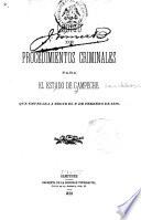 Codigo de procedimientos criminales para el estado de Campeche