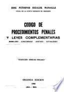 Código de procedimientos penales y leyes complementarias