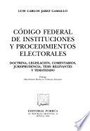 Código federal de instituciones y procedimientos electorales