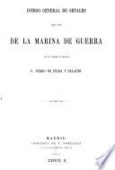 Codigo general de senales para uso de la marina de guerra par el capitan de fragata