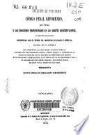 Código penal reformado, con notas y los discursos pronunciados en las Cortes Constituyentes al discutirse el proyecto...