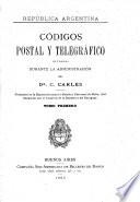 Código postal y telegráfico dictados durante la administración del Dr. C. Carles