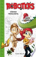 Código troglodita (Roboters 2) / Code Caveman