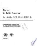 Coffee in Latin America: pt.2. Brazil, State of São Paulo. A. Case study of thirty-three coffee farms. B. Analysis of the functions of production