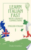 Cognate Connections ENGLISH AND ITALIAN COGNATES AND SENTENCE EXAMPLES FOR LANGUAGE LEARNERS