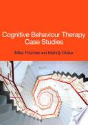 Cognitive Behaviour Therapy Case Studies