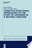 Cognitive-Functional Approaches to the Study of Japanese as a Second Language
