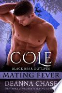 Cole: Black Bear Outlaws #3 (Mating Fever)