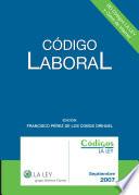 Colección Códigos La Ley. Fondo Editorial Código Laboral 2007