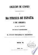 Coleccion de cánones y de todos los concilios de la Iglesia de España y de America, 5