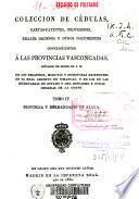 Colección de cédulas, cartas-patentes, provisiones, reales órdenes y otros documentos concernientes a las provincias vascongadas, copiados de orden de S. M. ...