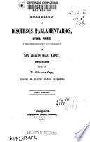 Colección de discursos parlamentarios, defensas forenses y producciones literarias
