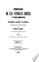 Colección de documentos inéditos del Archivo general de la corona de Aragón, publicada de real órden por el archivero ...