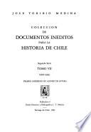 Colección de documentos inéditos para la historia de Chile: 1600-1606: Primer Gobierno de Alonso de Rivera