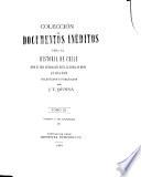 Colección de documentos inéditos para la historia de Chile, desde el viaje de Magallanes hasta la batalla de Maipo, 1518-1818. Colectados y publicados por J.T. Medina: Valdivia y sus compañeros