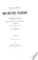 Colección de documentos inéditos para la historia de Chile, desde el viaje de Magallanes hasta la batalla de Maipo, 1518-1818: Valdivia y sus compañeros