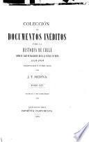 Colección de documentos inéditos para la historia de Chile, desde el viaje de Magallanes hasta la batalla de Maipo, 1518-1818: Valdivia y sus compañeros