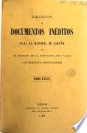 Colección de documentos inéditos para la historia de España [ed.] por M. Fernandez Navarrete [and others].