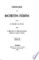 Colección de documentos inéditos para la historia de España [ed.] por M. Fernandez Navarrete [and others].