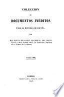 Colección de documentos inéditos para la historia de España [ed.] por M. Fernandez Navarrete [and others].