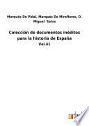 Colección de documentos inéditos para la historia de España