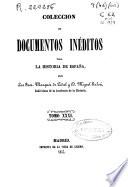 Coleccion de documentos inéditos para la historia de Espana