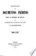 Colección de documentos inéditos para la historia de España ...