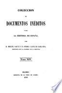 Coleccion de documentos ineditos para la historia de Espana. Por Martin Fernandez Navarete, Miguel Salva y Pedro Sainz de Baranda