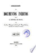 Coleccion de documentos ineditos para la historia de Espana. Por Martin Fernandez Navarete, Miguel Salva y Pedro Sainz de Baranda