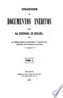 Coleccion de documentos ineditos para la historia de Espana. Por Martin Fernandez Navarete, Miguel Salva y Pedro Sainz de Baranda