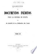 Colección de documentos inéditos para la historia de España tomo 104