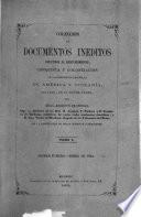 Colección de documentos inéditos relativos al descubrimiento, conquista y colonización de las posesiones españolas en América y Oceanía...