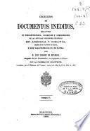 Colección de documentos inéditos relativos al descubrimiento, conquista y colonización de las posesiones españolas en América y Oceanía, sacados, en su mayor parte del Real Archivo de Indias