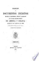 Colección de documentos inéditos relativos al descubrimiento, conquista y organización de las antiguas posesiones españolas de América y Oceanía ...