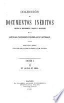 Colección de documentos inéditos, relativos al descubrimiento, conquista y organización de las antiguas posesiones españolas de ultramar