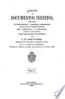 Colección de documentos inéditos, relativos al descubrimiento ... de las antiguas posesiones españolas de América y Oceanía