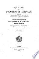 Colección de documentos inéditos, relativos al descubrimiento ... de las antiguas posesiones españolas de América y Oceanía