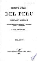 Colección de documentos literarios del Perú: Primera y segundo parte de la historia del peru