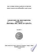 Colección de documentos para la historia del arte en España