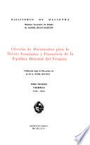 Colección de documentos para la historia económica y financiera de la República Oriental del Uruguay