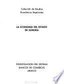 Colección de estudios económicos regionales: Sonora