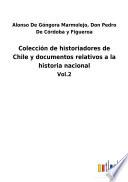 Colección de historiadores de Chile y documentos relativos a la historia nacional
