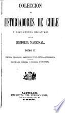 Coleccíon de historiadores de Chile y documentos relativos a la historia nacional