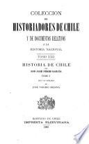 Coleccíon de historiadores de Chile y documentos relativos a la historia nacional